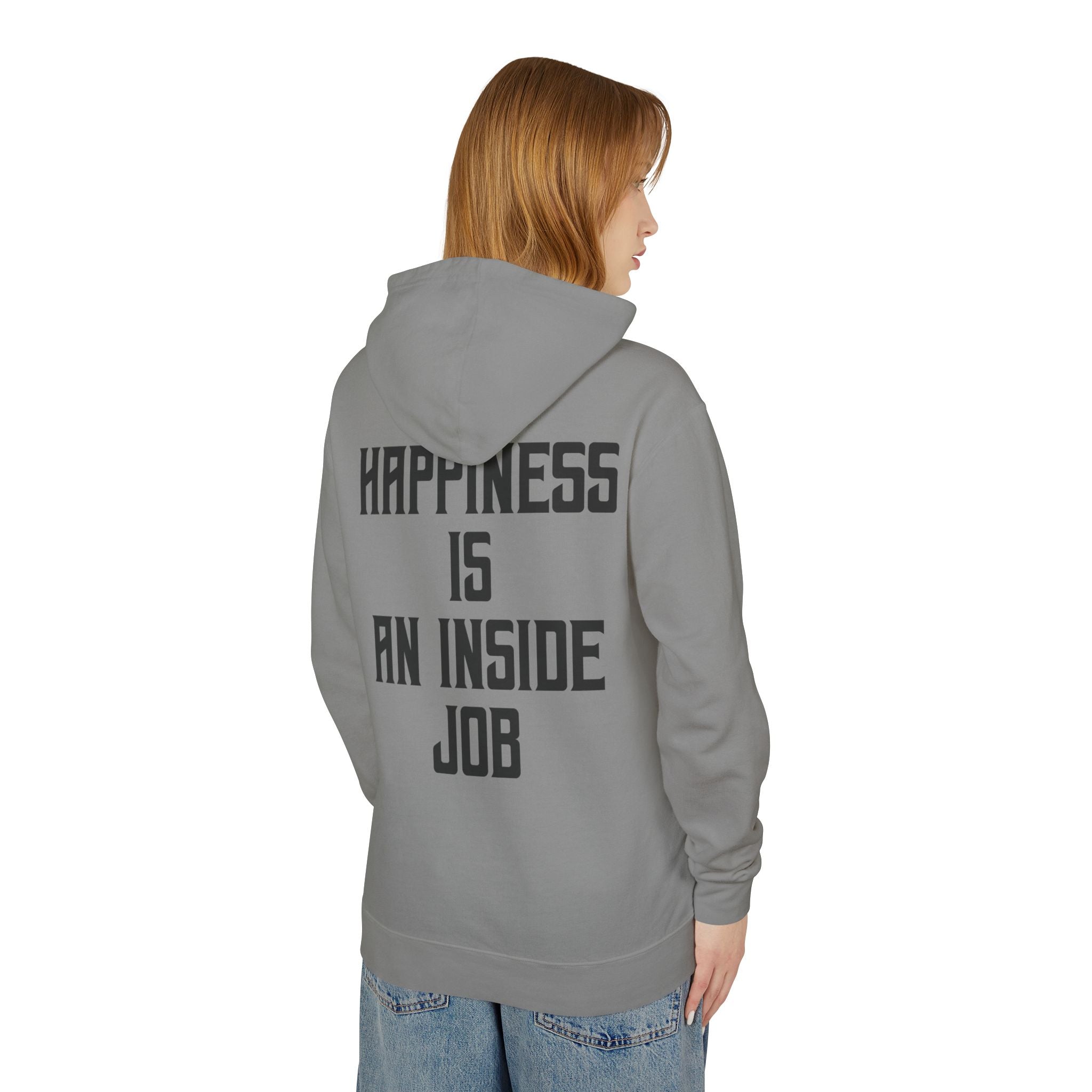 Unisex Inspirational Hoodie, Elevate Conscious Clothing, Happiness Inside Job Sweatshirt, Casual Unisex Apparel, Gift for Mindfulness Lovers