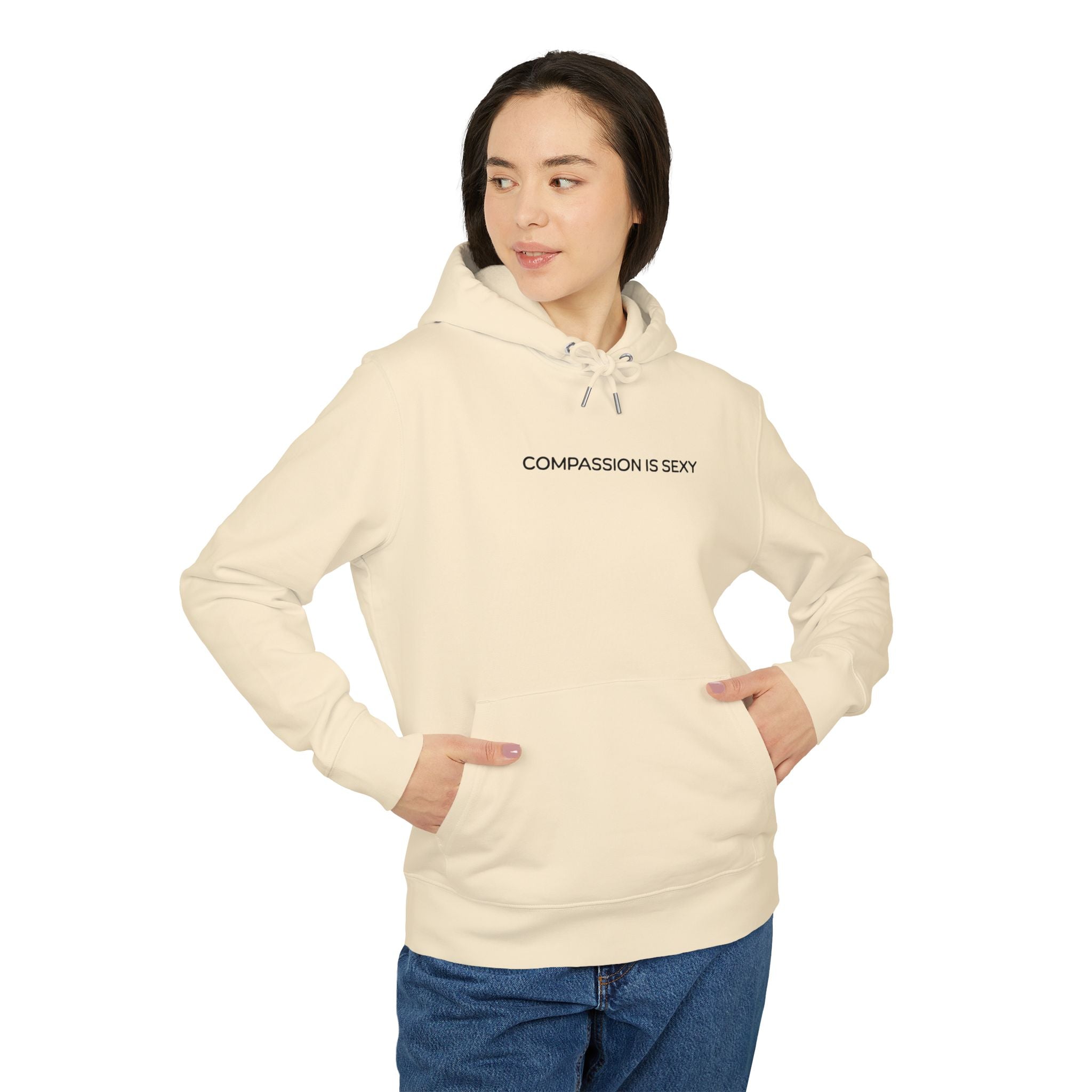 Compassion is Sexy Unisex Hoodie | Trendy Streetwear, Perfect Gift for Friends, Comfortable Everyday Wear, Casual Outfit Essential