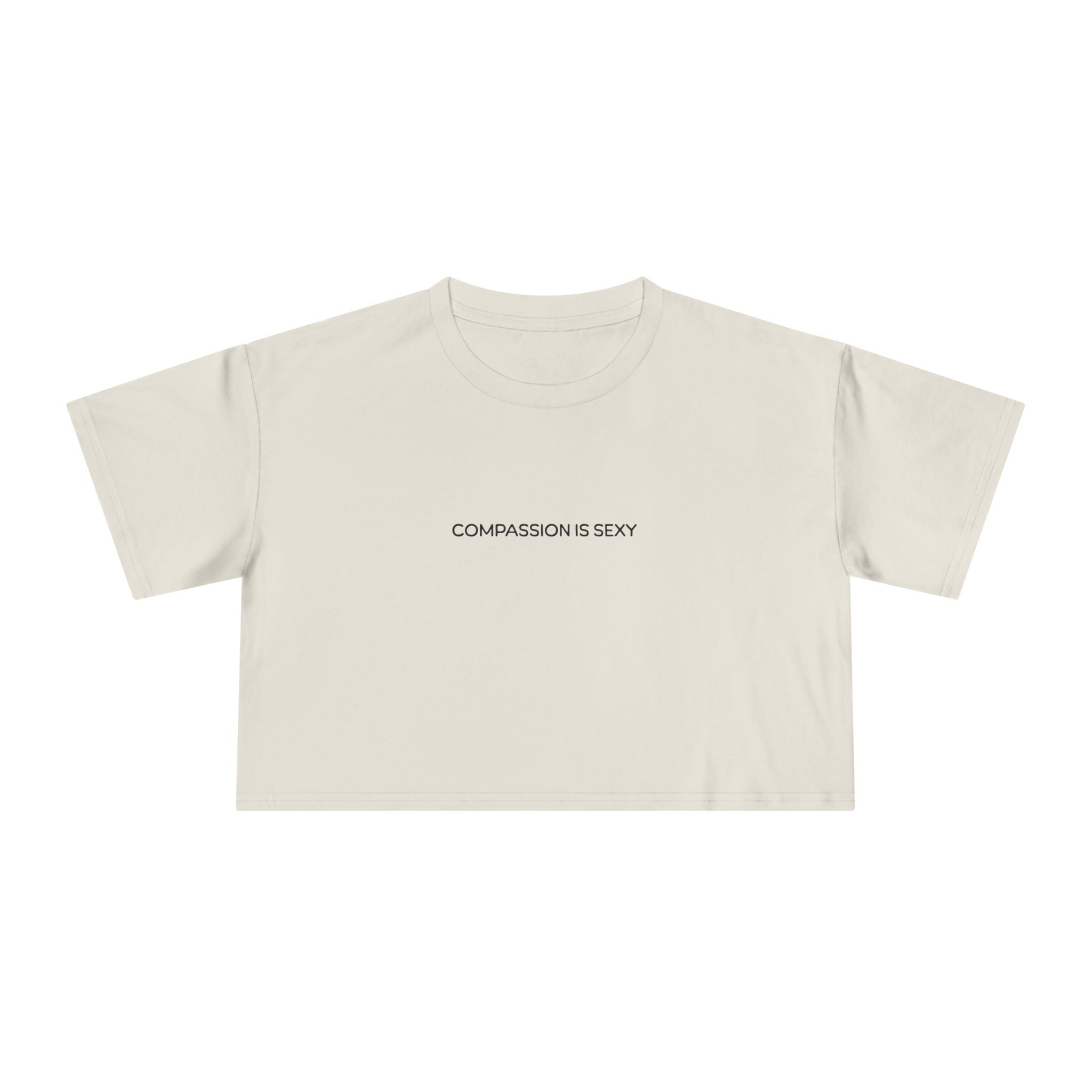 Compassion is Sexy Women's Crop Tee, Motivational Shirt, Casual Wear, Gift for her, Summer Fashion