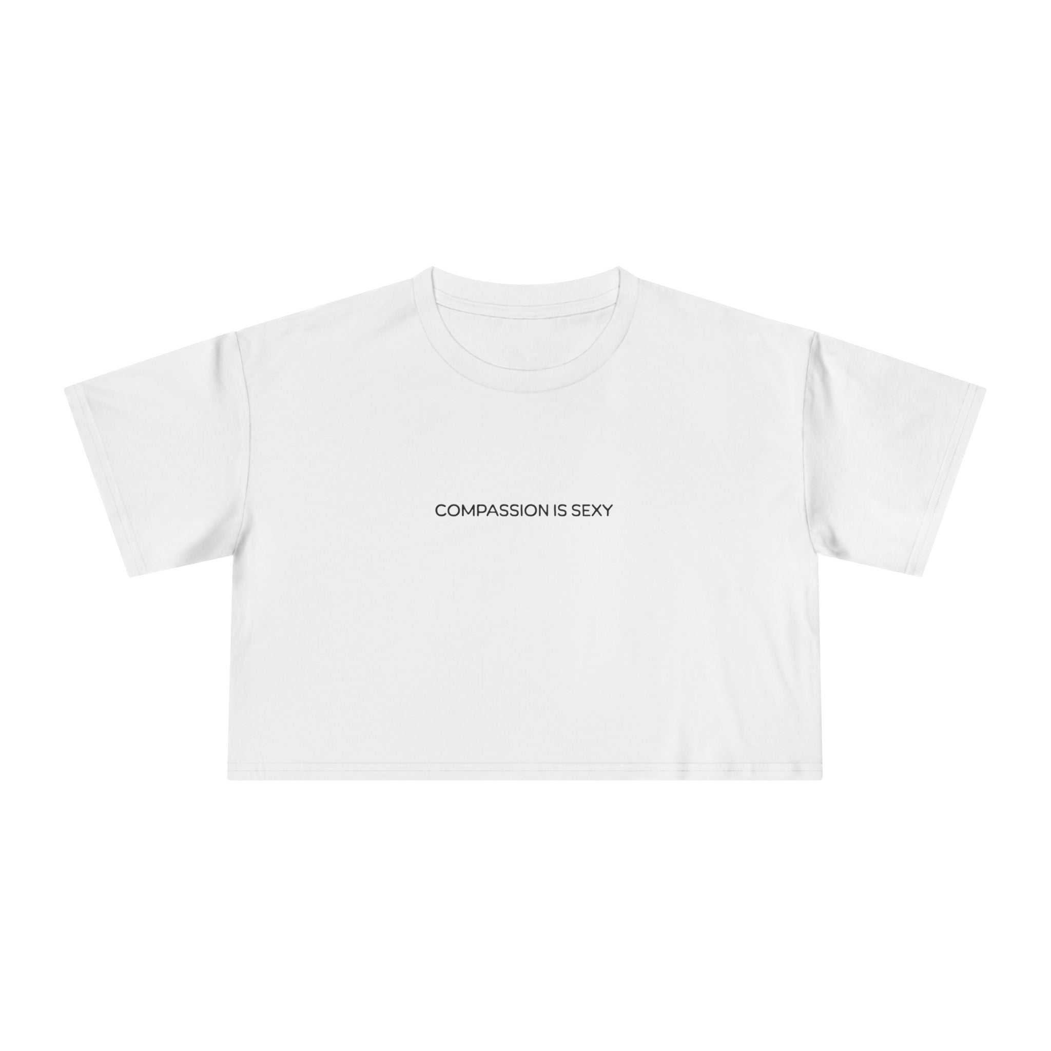 Compassion is Sexy Women's Crop Tee, Motivational Shirt, Casual Wear, Gift for her, Summer Fashion