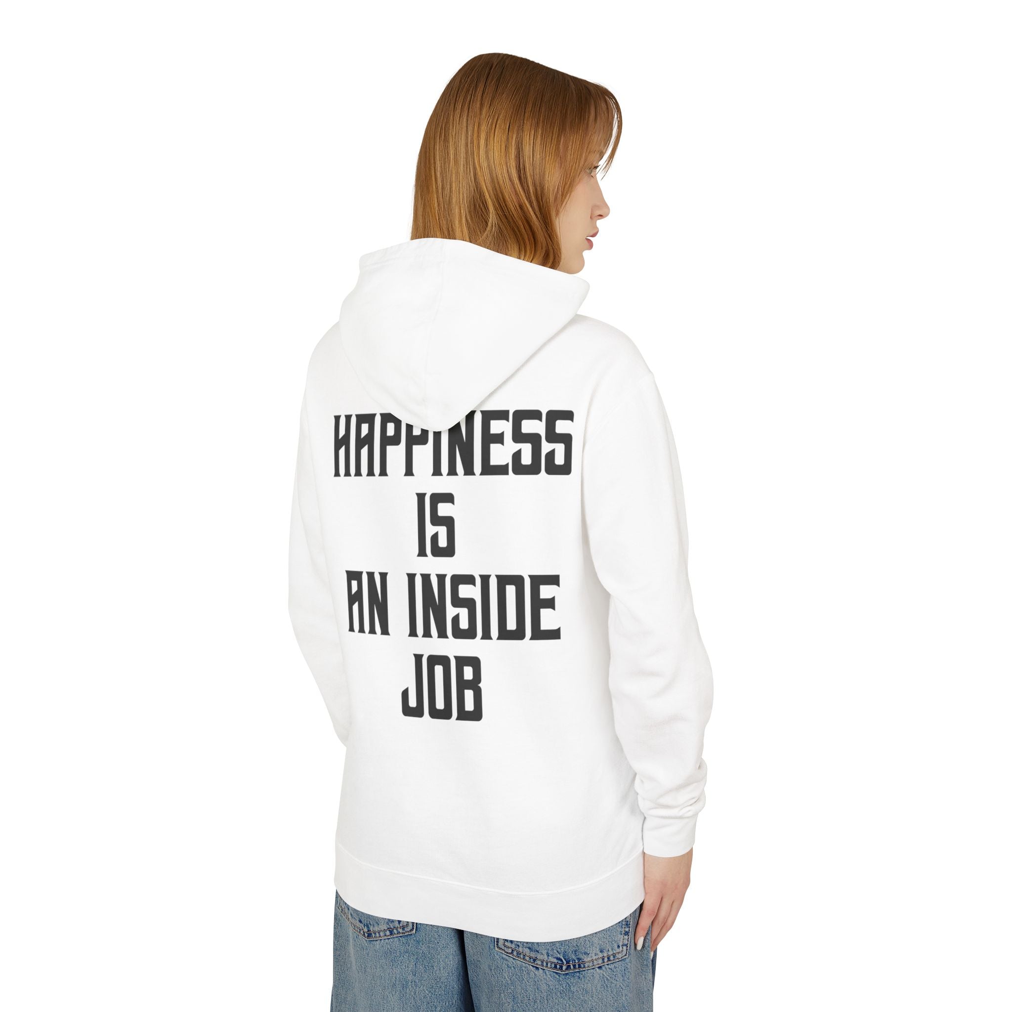 Unisex Inspirational Hoodie, Elevate Conscious Clothing, Happiness Inside Job Sweatshirt, Casual Unisex Apparel, Gift for Mindfulness Lovers