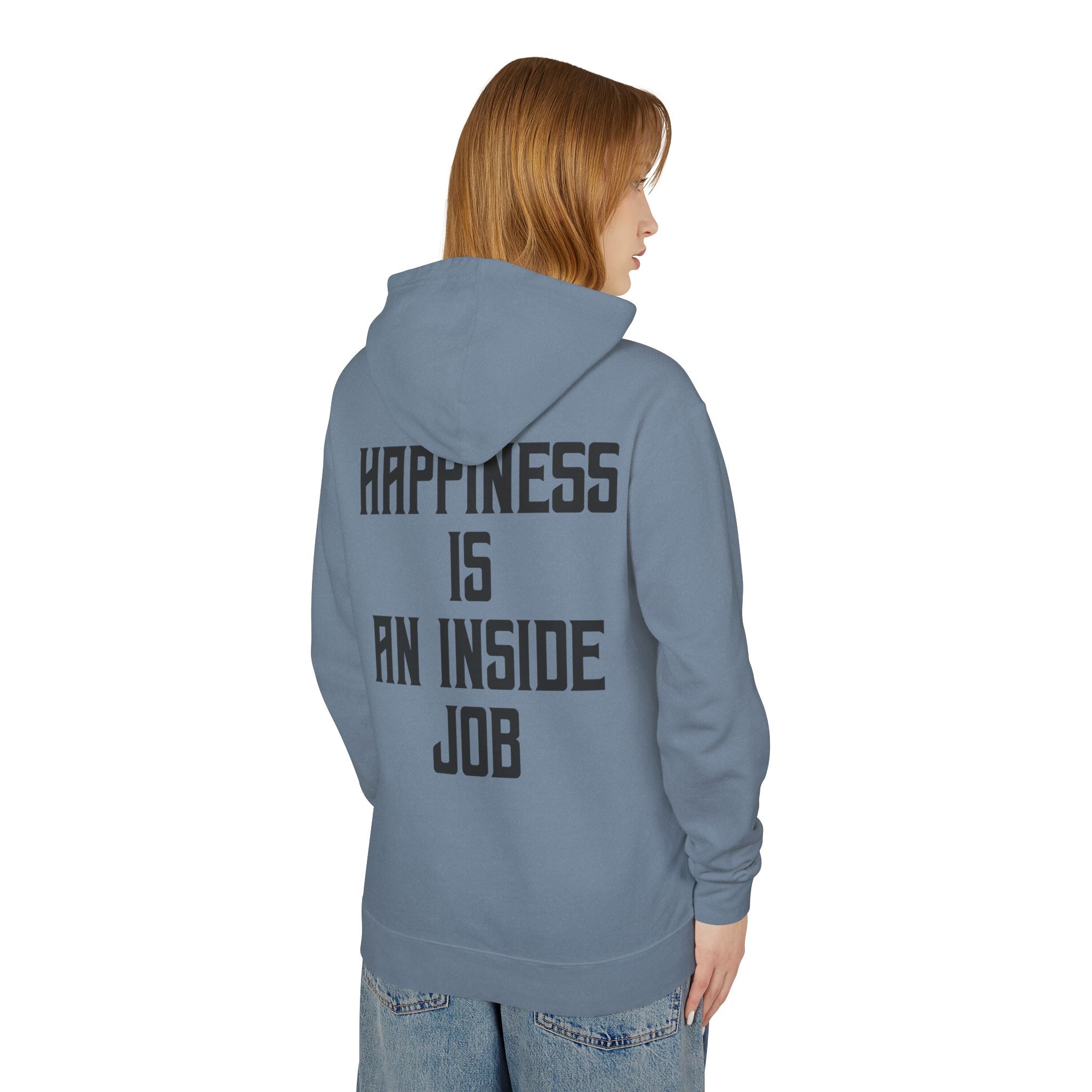 Unisex Inspirational Hoodie, Elevate Conscious Clothing, Happiness Inside Job Sweatshirt, Casual Unisex Apparel, Gift for Mindfulness Lovers
