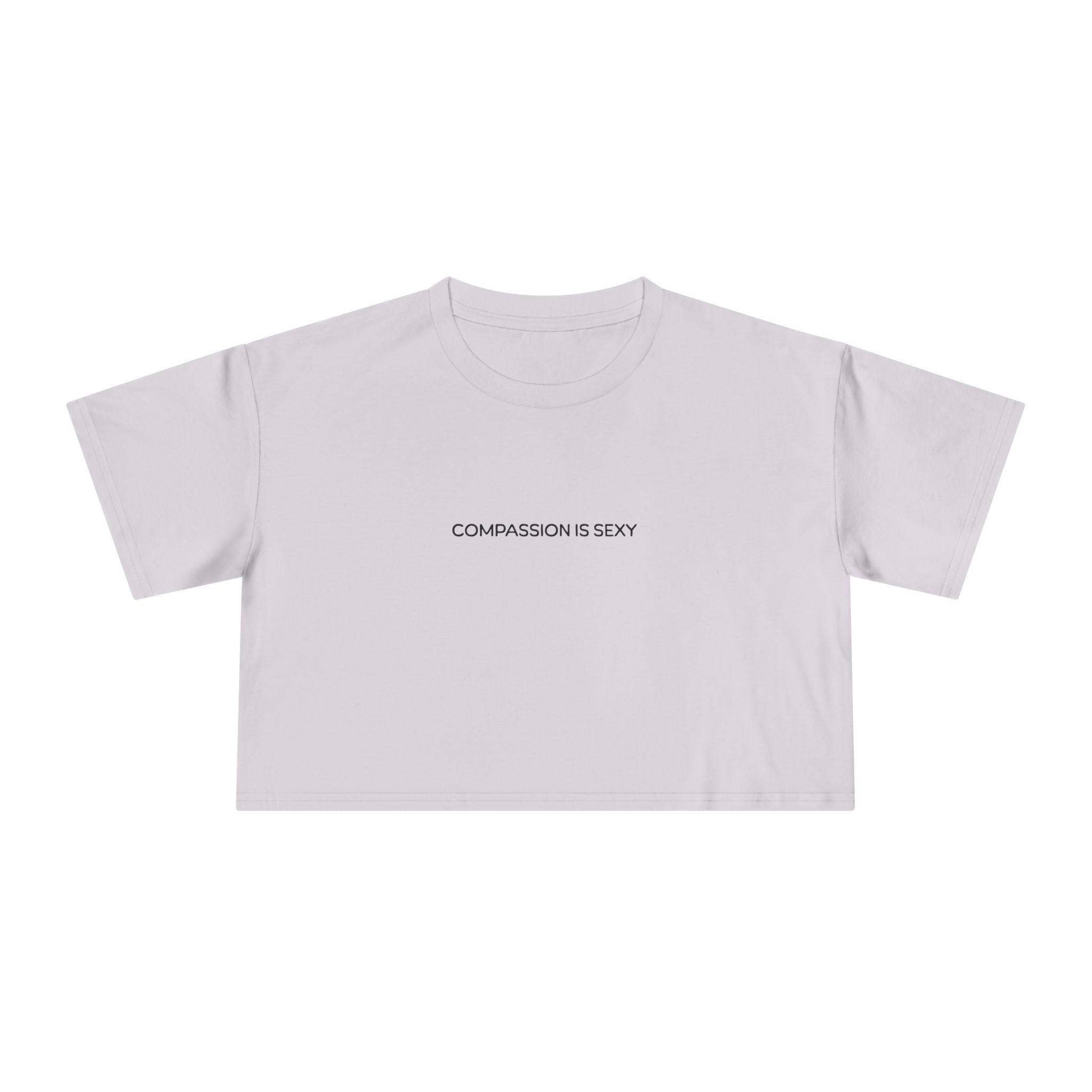 Compassion is Sexy Women's Crop Tee, Motivational Shirt, Casual Wear, Gift for her, Summer Fashion