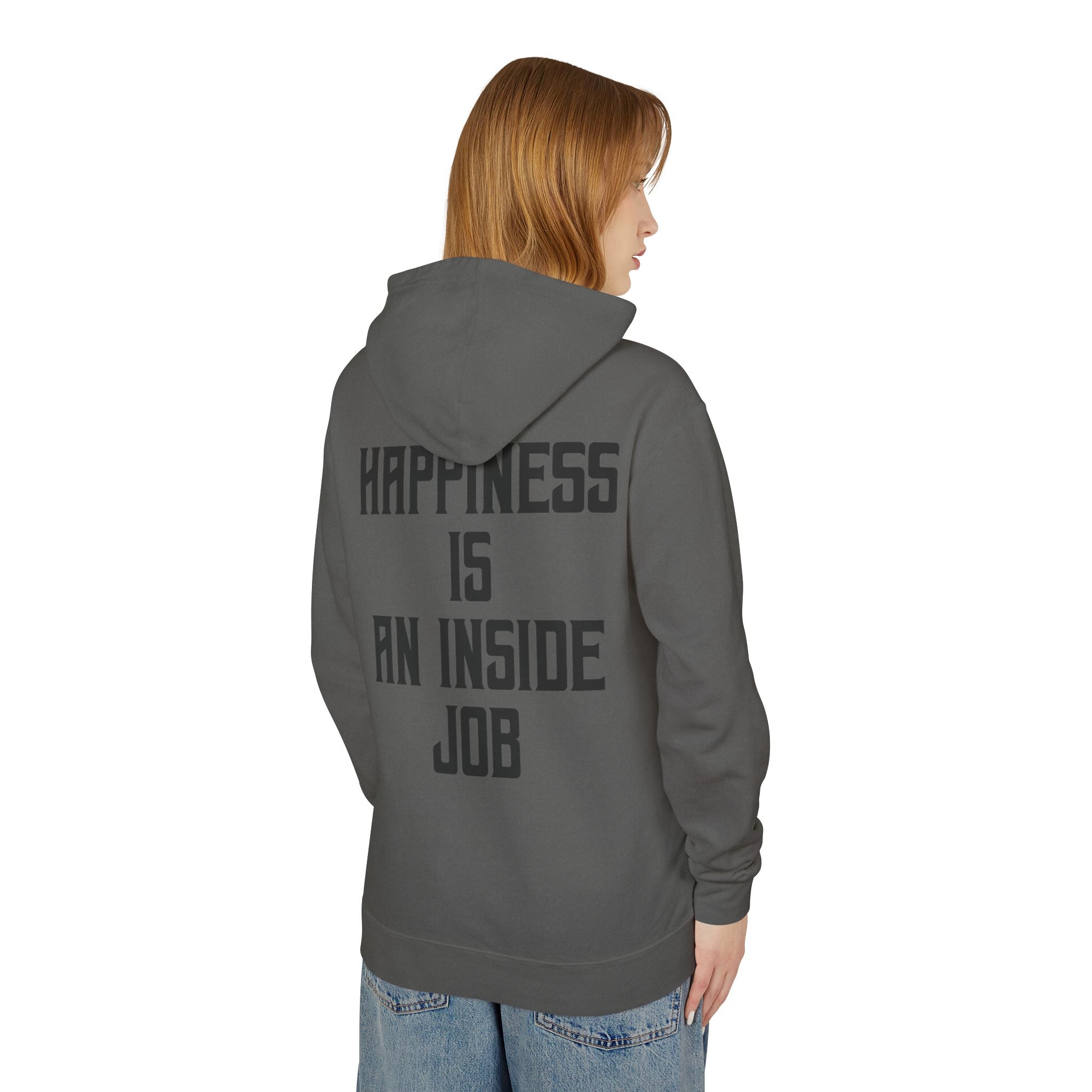 Unisex Inspirational Hoodie, Elevate Conscious Clothing, Happiness Inside Job Sweatshirt, Casual Unisex Apparel, Gift for Mindfulness Lovers