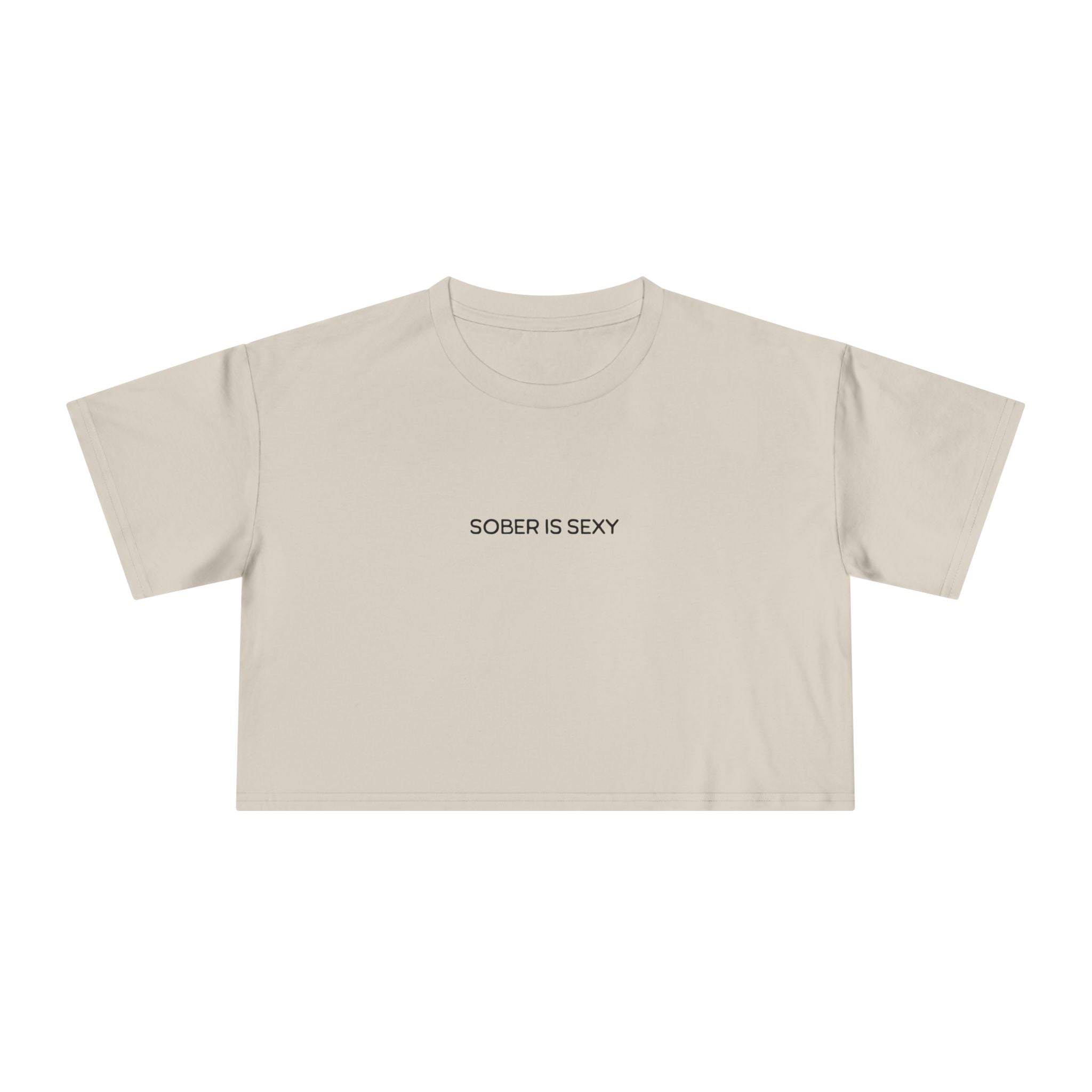 Sober Is Sexy Women's Crop Tee, Motivational T-Shirt, Recovery Apparel, Trendy Shirt, Comfortable Casual Wear