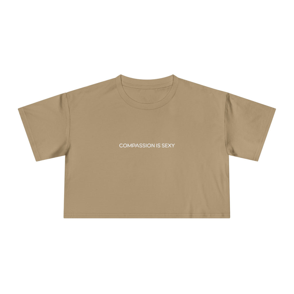 Compassion is Sexy Women's Crop Tee | Trendy Graphic Top, Casual Summer Wear, Gift for Her, Positive Vibes Apparel, Self-Love Fashion