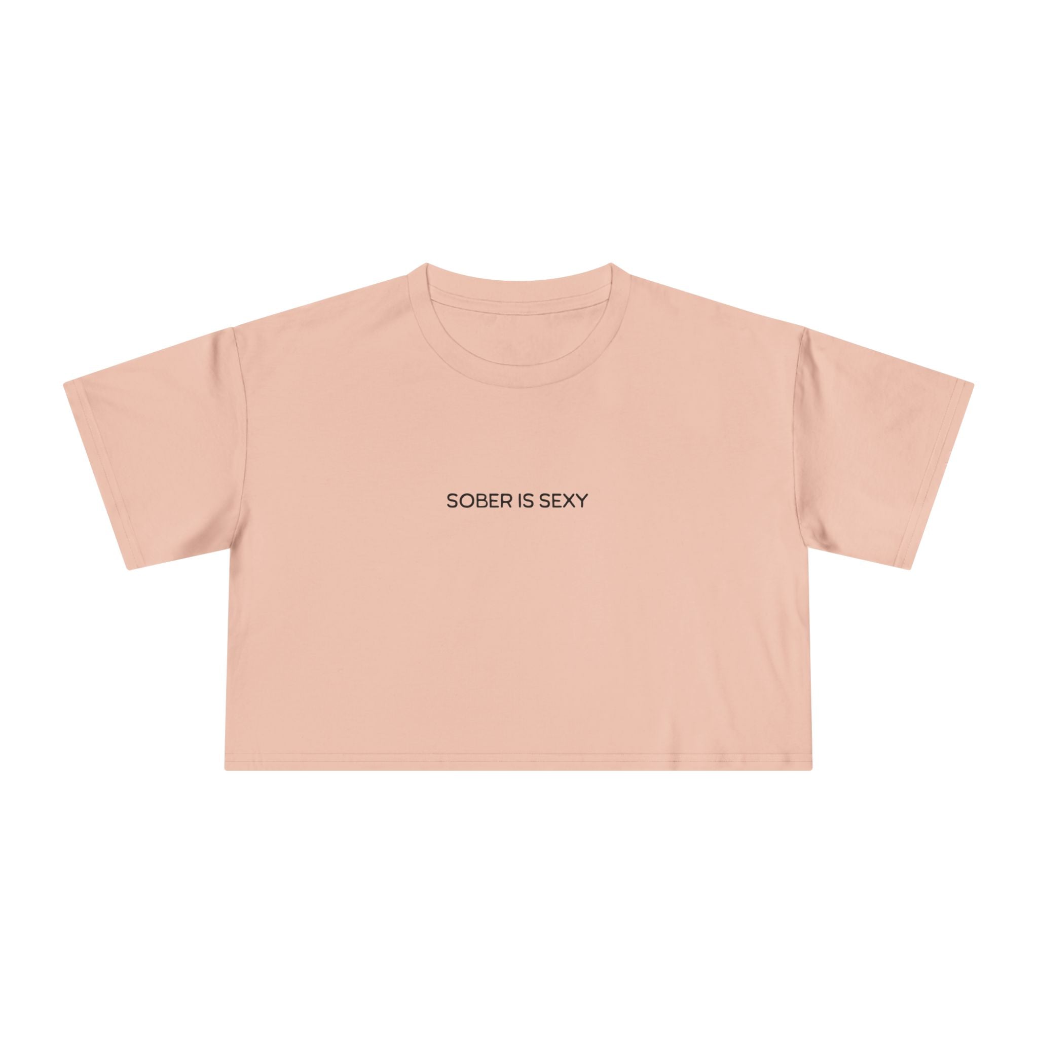 Sober Is Sexy Women's Crop Tee, Motivational T-Shirt, Recovery Apparel, Trendy Shirt, Comfortable Casual Wear