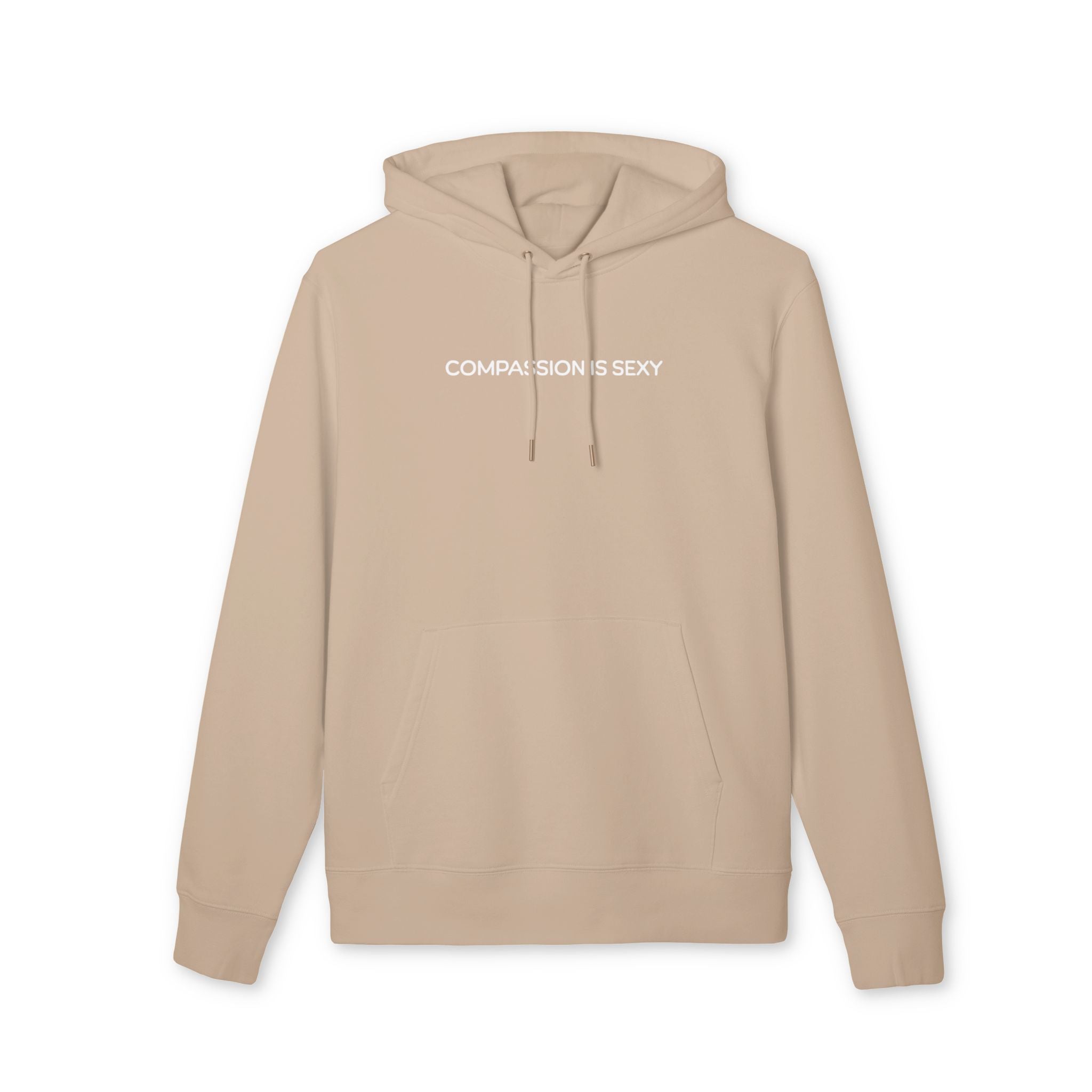 Compassion is Sexy Unisex Hoodie, Cozy Sweatshirt, Perfect Gift for Friends, Casual Wear, Everyday Comfort