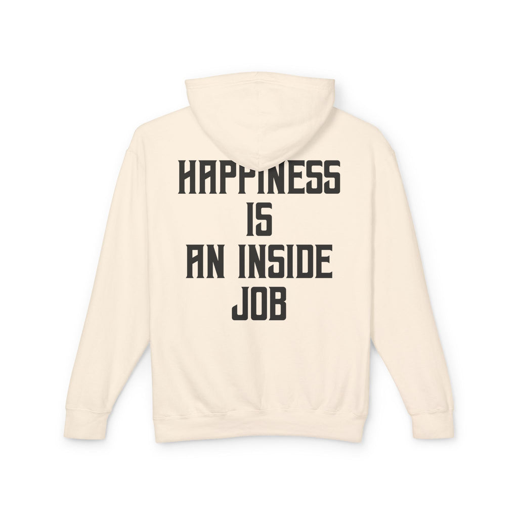 Unisex Inspirational Hoodie, Elevate Conscious Clothing, Happiness Inside Job Sweatshirt, Casual Unisex Apparel, Gift for Mindfulness Lovers