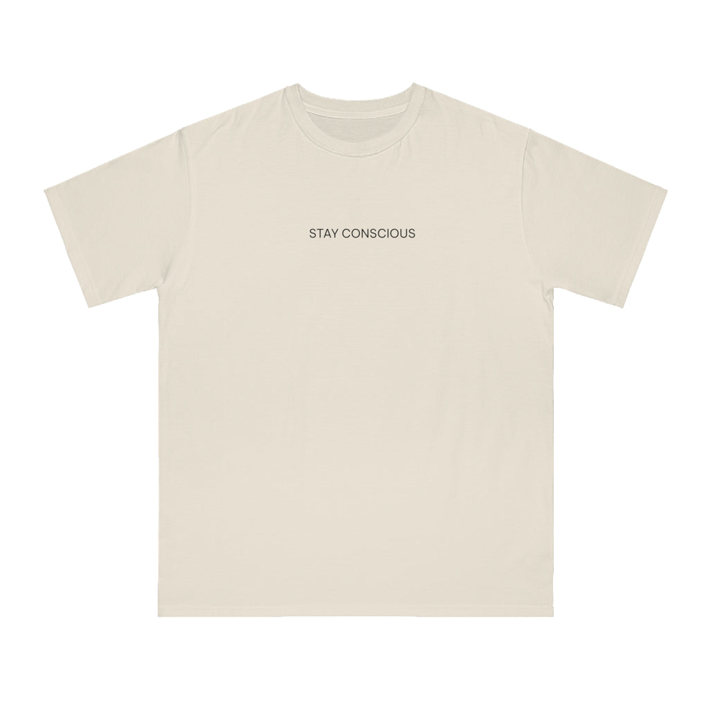 Organic Unisex T-Shirt - Stay Conscious, Eco-Friendly Apparel, Casual Wear, Conscious Living, Sustainable Fashion, Gift Ideas