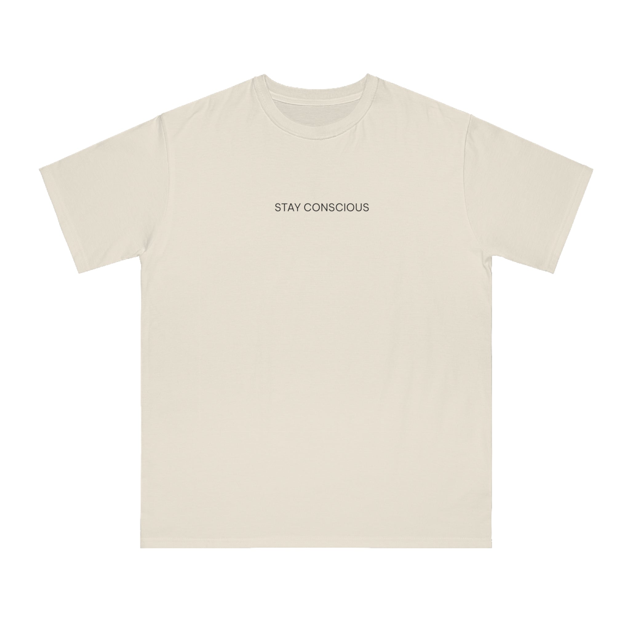 Organic Unisex T-Shirt - Stay Conscious, Eco-Friendly Apparel, Casual Wear, Conscious Living, Sustainable Fashion, Gift Ideas
