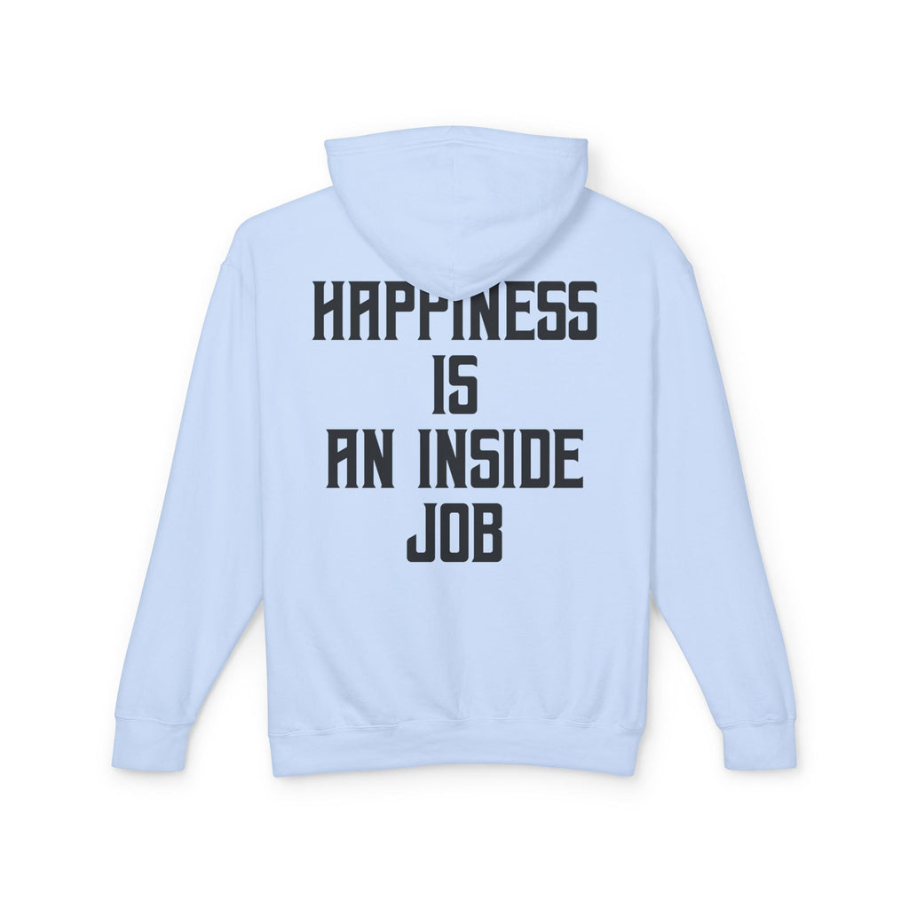 Unisex Inspirational Hoodie, Elevate Conscious Clothing, Happiness Inside Job Sweatshirt, Casual Unisex Apparel, Gift for Mindfulness Lovers