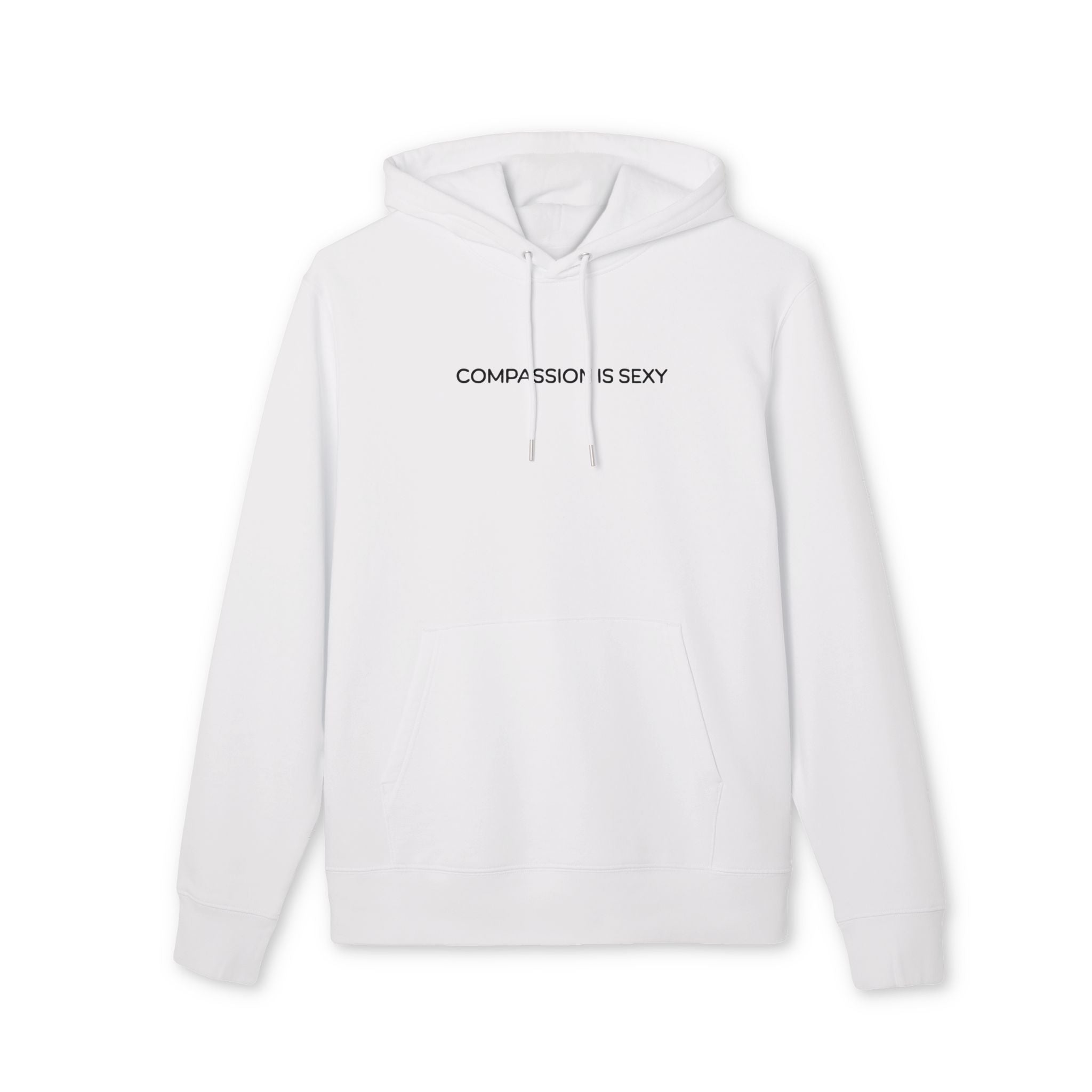 Compassion is Sexy Unisex Hoodie | Trendy Streetwear, Perfect Gift for Friends, Comfortable Everyday Wear, Casual Outfit Essential