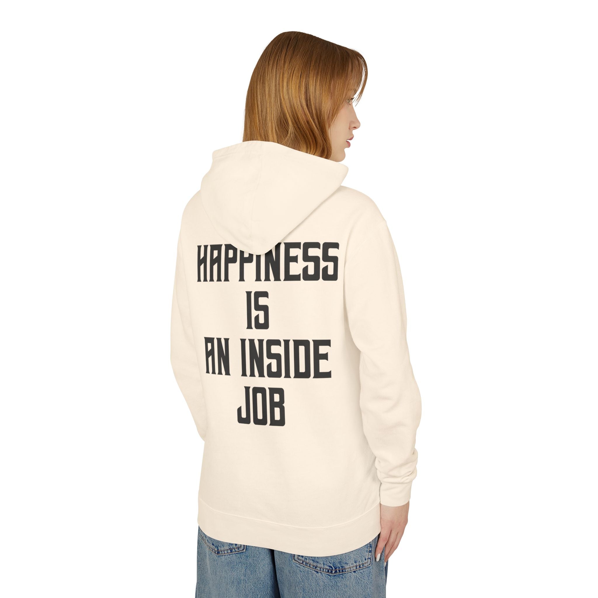 Unisex Inspirational Hoodie, Elevate Conscious Clothing, Happiness Inside Job Sweatshirt, Casual Unisex Apparel, Gift for Mindfulness Lovers