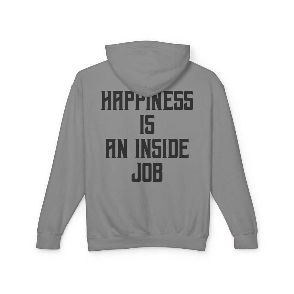 Unisex Inspirational Hoodie, Elevate Conscious Clothing, Happiness Inside Job Sweatshirt, Casual Unisex Apparel, Gift for Mindfulness Lovers